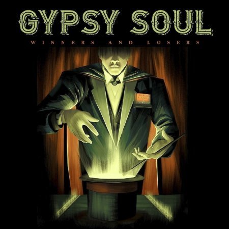GYPSY SOUL - WINNERS AND LOSERS 2017