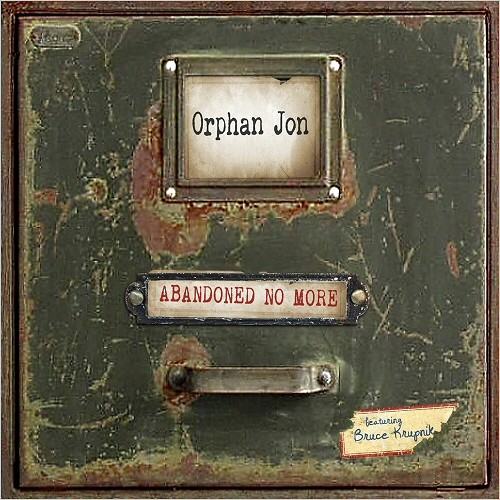 Orphan Jon & The Abandoned - Abandoned No More (2018)