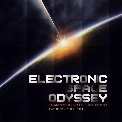 Jens Buchert - Electronic Space Odyssey-Transcending Lounge Music (2009)